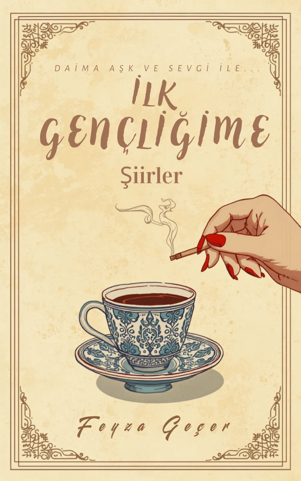 İlk Gençliğime Şiirler