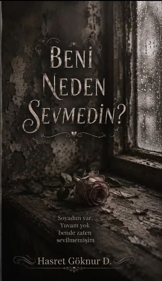 Beni Neden Sevmedin?