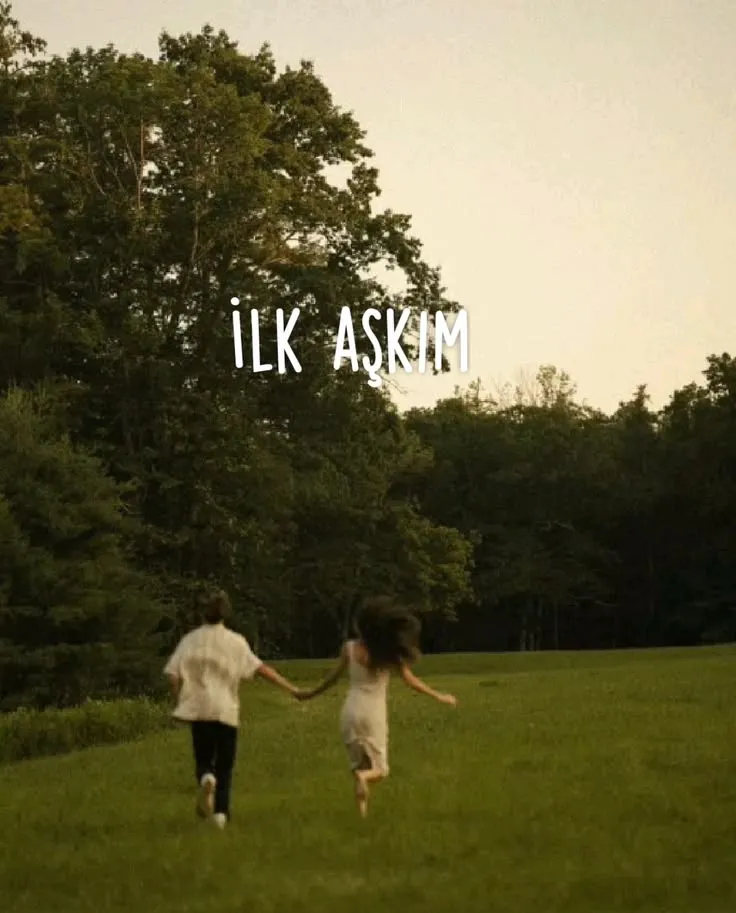 İlk aşkım