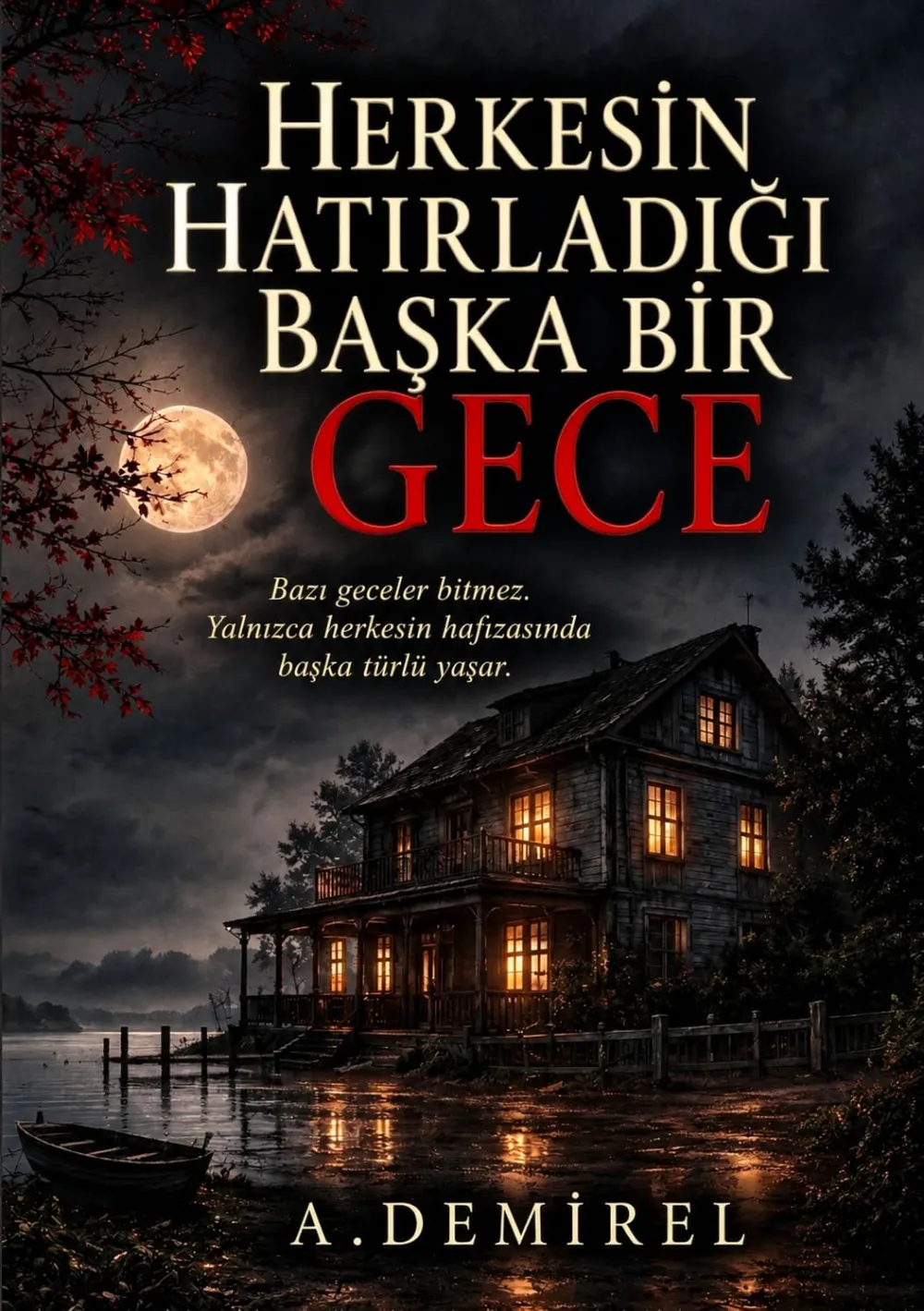 HERKESİN HATIRLADIĞI BAŞKA BİR GECE