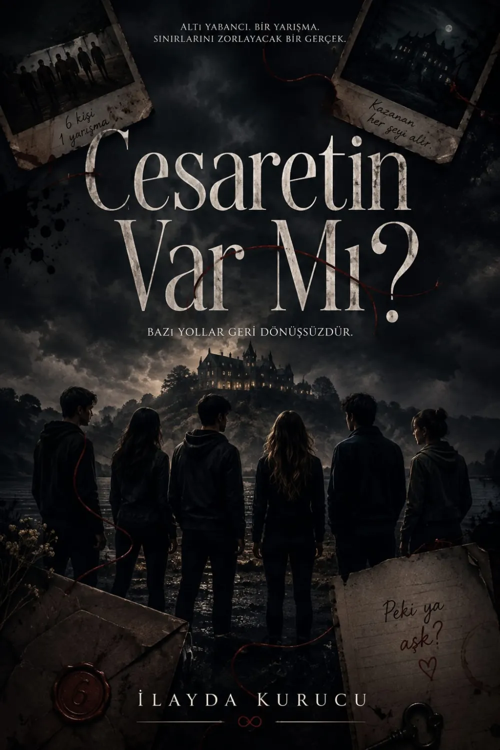 CESARETİN VAR MI?